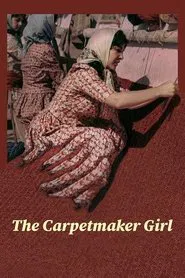 Poster do filme The Carpetmaker Girl