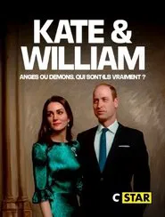 Kate et William, anges ou démons, qui sont-ils vraiment ? movie poster