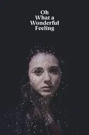 Oh What a Wonderful Feeling movie poster