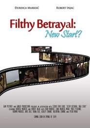 Filthy Betrayal: New Start? movie poster