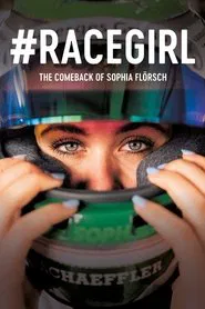 #RACEGIRL - The Comeback of Sophia Flörsch movie poster