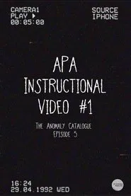 Poster do filme Anomaly Protection Agency Awareness Video #1 (The Anomaly Catalogue)