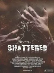 Shattered! movie poster