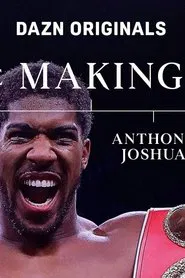 Poster da série The Making Of Anthony Joshua