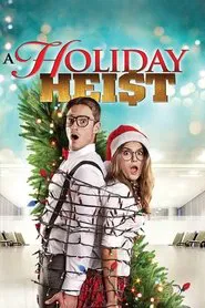 A Holiday Heist movie poster