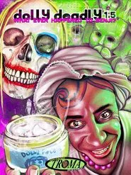 Dolly Deadly 1.5 movie poster