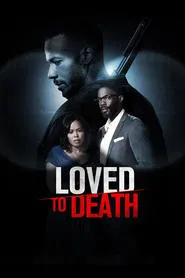 Loved To Death movie poster