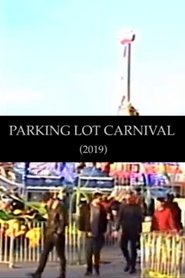 PARKING LOT CARNIVAL 2019 (I, IIa, IIb, III) movie poster