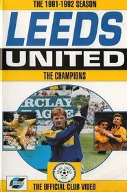 Leeds United: The Champions 1991/92 movie poster