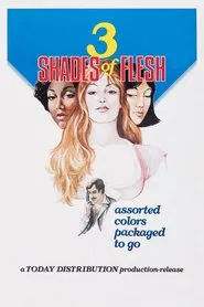 Three Shades of Flesh movie poster