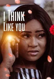I Think Like You movie poster