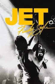 Jet - Family Style movie poster