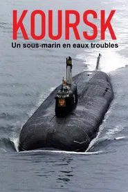 Kursk: A Submarine in Troubled Waters movie poster