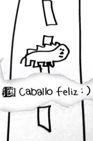 The happy horse : ) movie poster