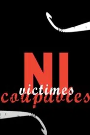 Not Guilty, Not Victims movie poster
