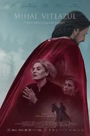 Mihai Viteazul: Prințul intrat în legenda Europei movie poster