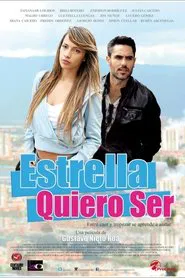 Estrella Quiero Ser movie poster