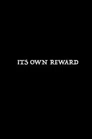 It's Own Reward movie poster