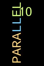 Poster do filme Parallel 10