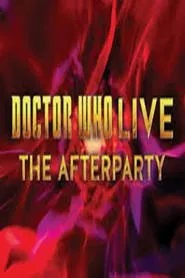 Doctor Who Live: The Afterparty movie poster
