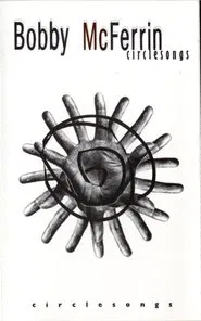 Bobby McFerrin - Circlesongs movie poster