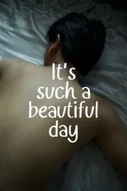 IT'S SUCH A BEAUTIFUL DAY movie poster
