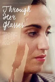 Through Her Glasses movie poster