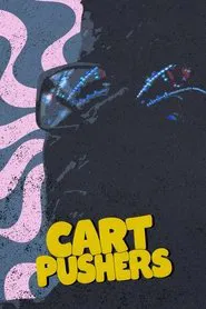 Cart Pushers movie poster
