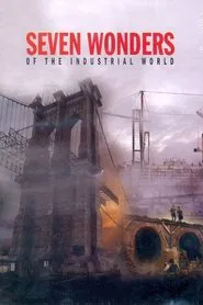 Seven Wonders of the Industrial World tv show poster