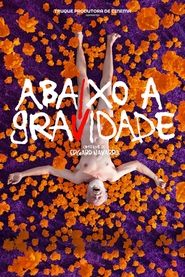 Abaixo a Gravidade movie poster