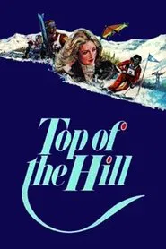 The Top of the Hill movie poster