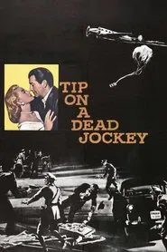 Tip on a Dead Jockey movie poster