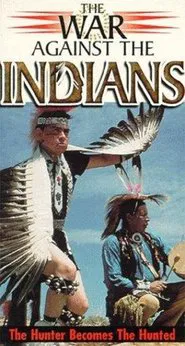 The War Against the Indians movie poster