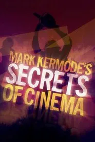Mark Kermode's Secrets of Cinema tv show poster