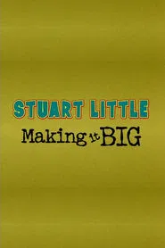 Stuart Little: Making It Big movie poster