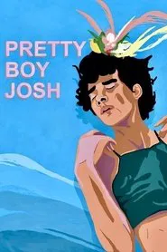 Pretty Boy Josh movie poster