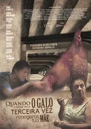 Poster do filme Quando o Galo Cantar Pela Terceira Vez Renegarás Tua Mãe