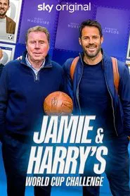 Jamie & Harry's World Cup Challenge: Got, Got, Need tv show poster