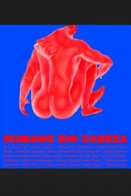 Poster do filme Humano sin cabeza