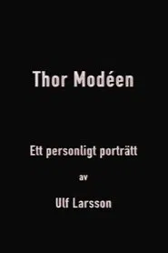 Poster do filme Thor Modéen - ett personligt porträtt av Ulf Larsson