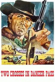 Poster do filme Two Crosses in Danger Pass