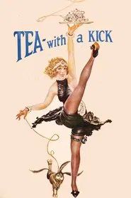 Tea- With a Kick! movie poster