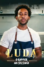 Poster da série Luda: O Rapper na Cozinha