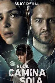 Ella Camina Sola tv show poster