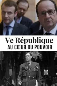 Poster do filme Ve République, au cœur du pouvoir