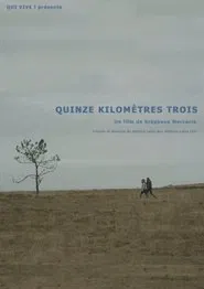 Quinze kilomètres trois movie poster