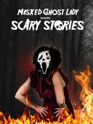 Poster do filme Masked Ghost Lady Presents Scary Stories