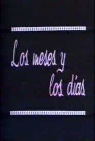 Los meses y los días movie poster