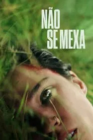 Poster do filme Não Se Mexa