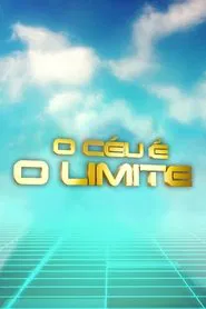 O Céu é o Limite tv show poster